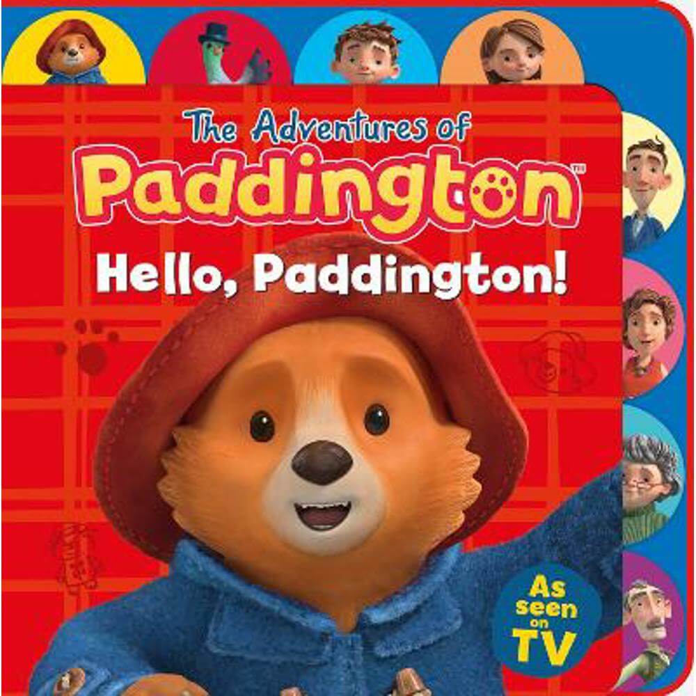 The Adventures of Paddington - Hello, Paddington! (Tabbed Board) - HarperCollins Children's Books